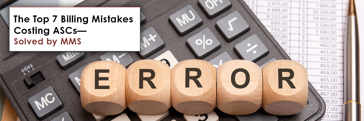medical management services asc billing mistakes